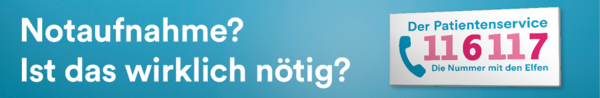 Banner der 116117-Kampagne Notaufnahme? Banner der 116117-Kampagne Notaufnahme?